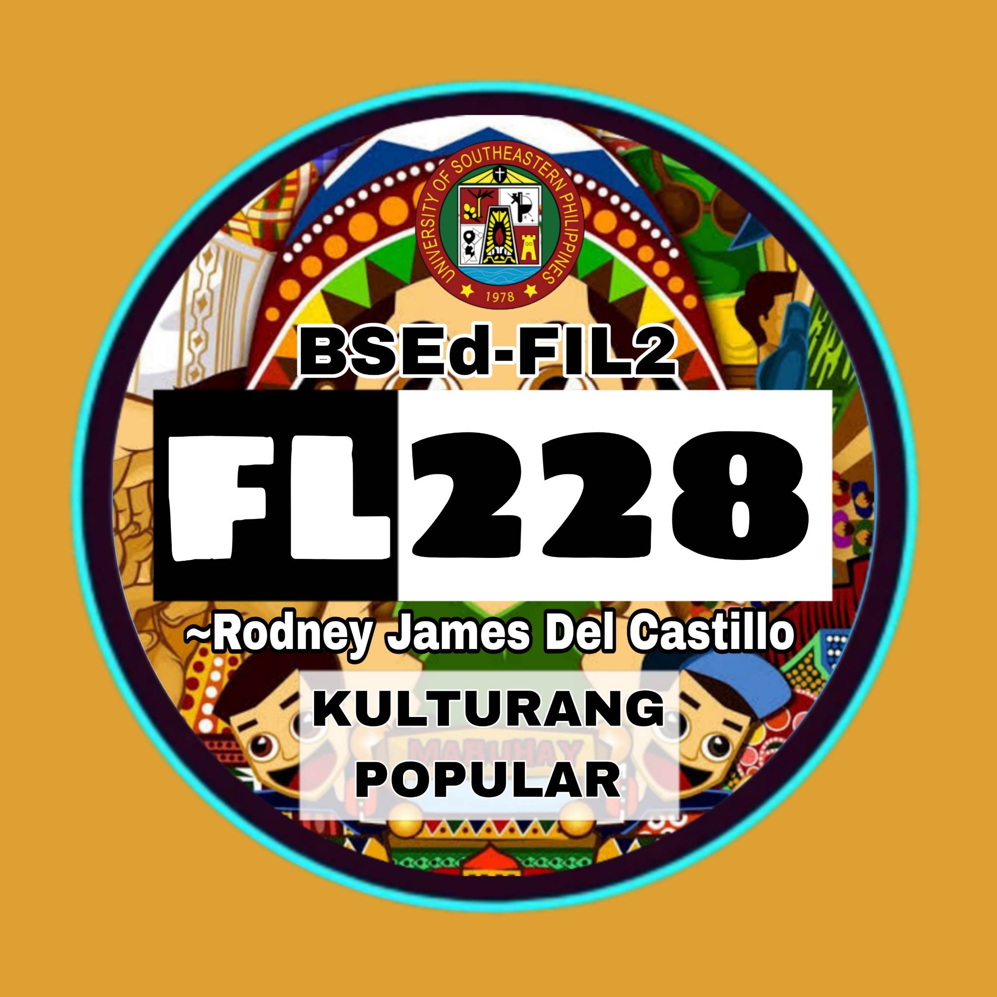 FL 228-Kulturang Popular (BSEd Filipino 2)
