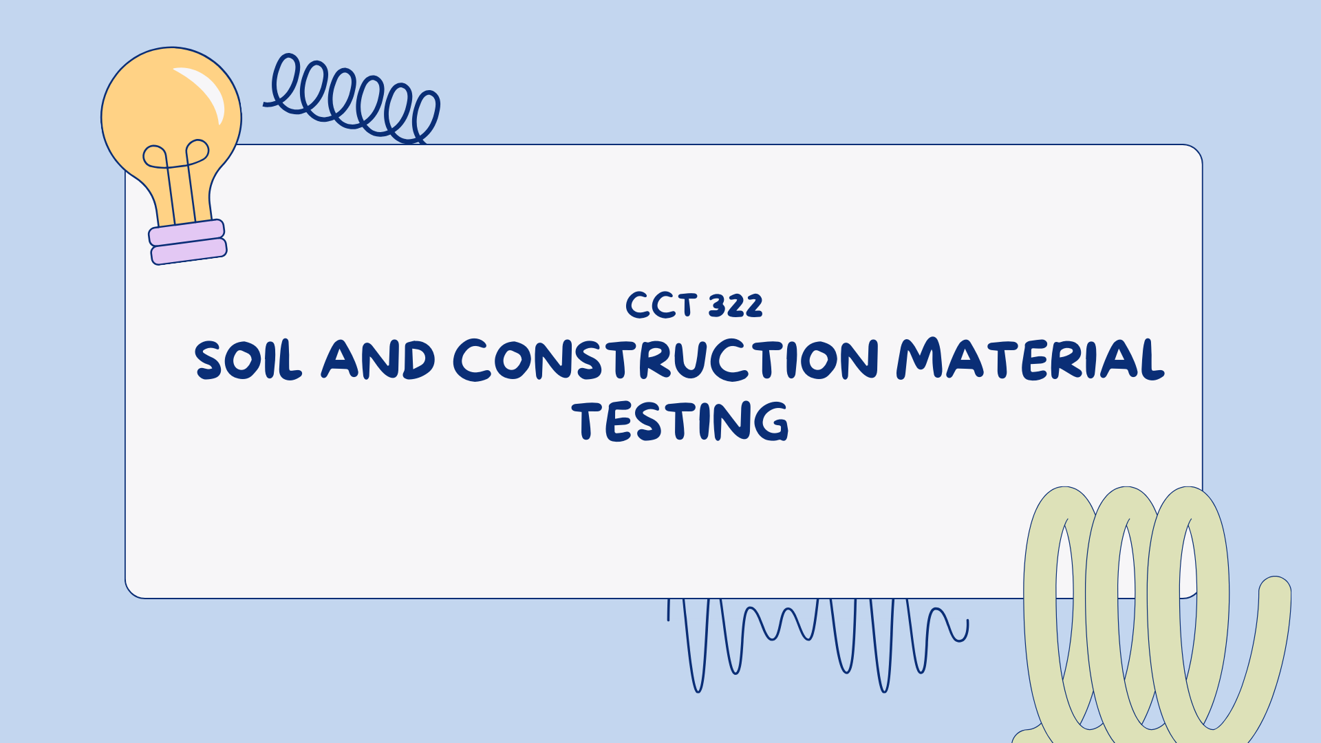 CCT 322 - Soil & Construction Material Testing BTVTed-3 [2nd Sem 2023-2024]
