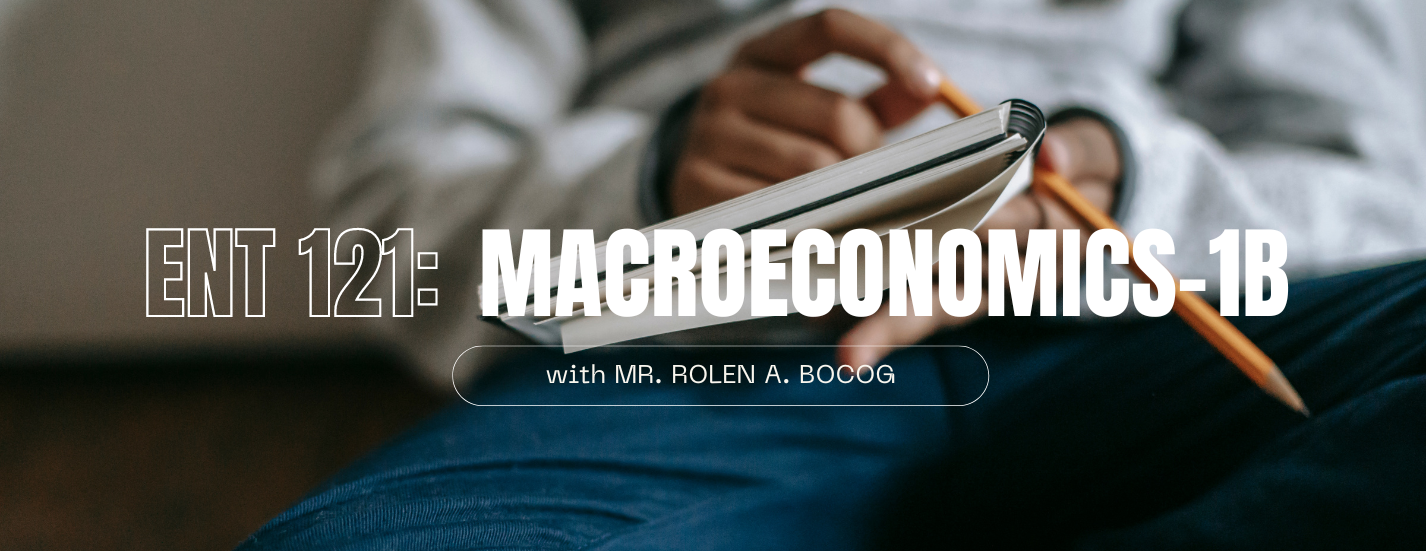 ENT121B-MEC Macroeconomics