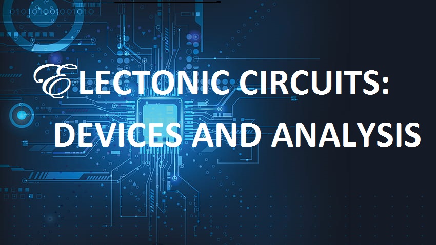 AEE 221: Electronic Circuits :Devices and Analysis 